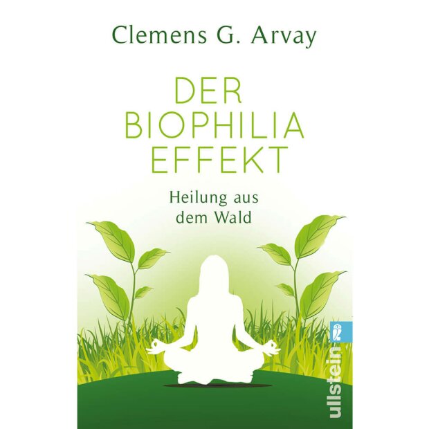 Der Biophilia Effekt, Clemens G. Arvay