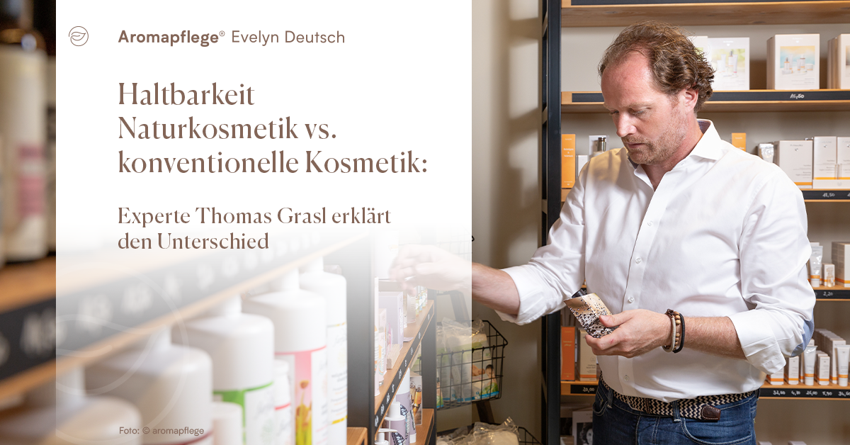 Haltbarkeit Naturkosmetik vs. konventionelle Kosmetik: Experte Thomas Grasl erklärt den Unterschied